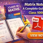 Matrix Notes For Class 10th : Free Resources 2026